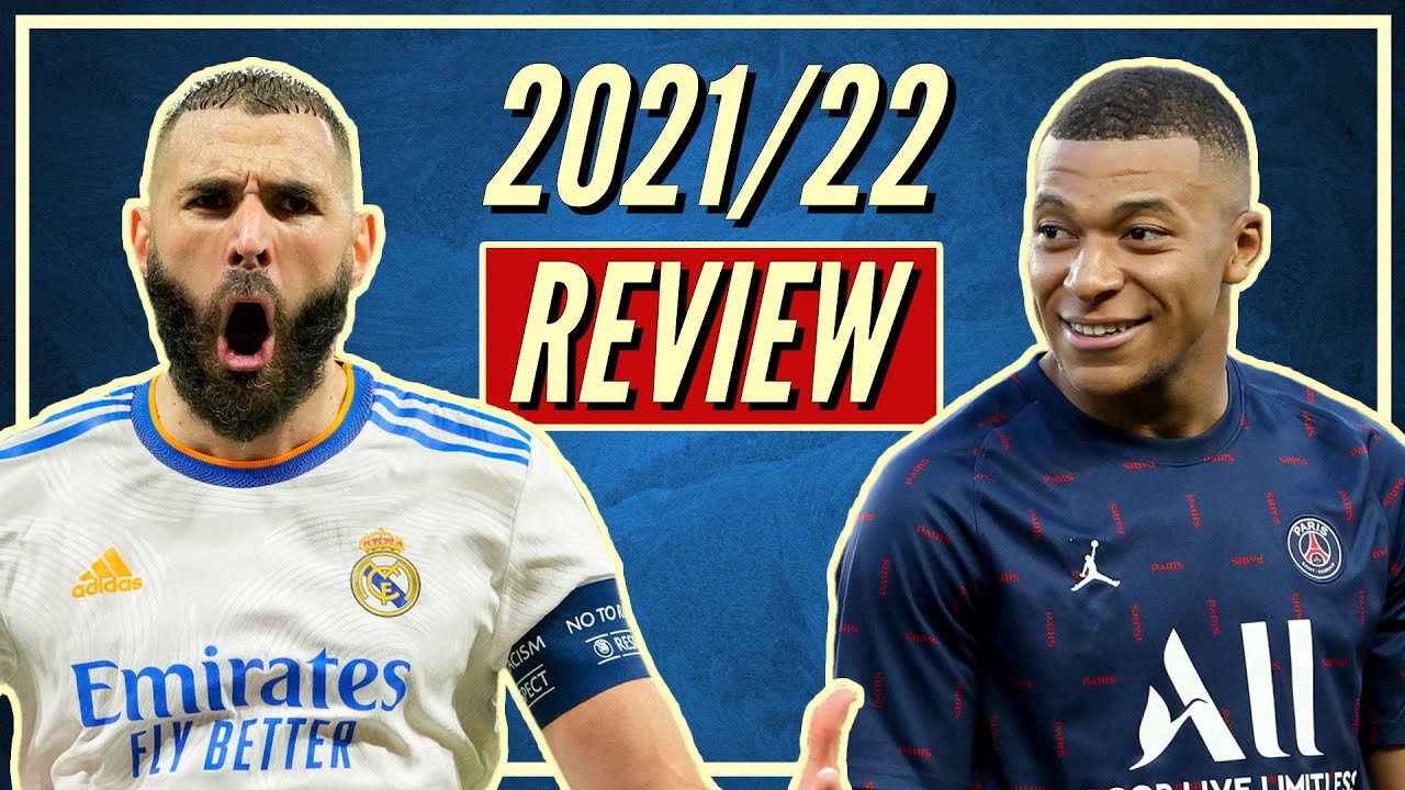 2021/22 Football Season Recap: Highlights, Surprises & Top Moments ⚽