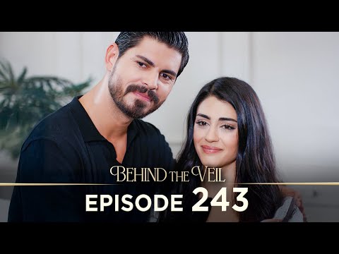 Gelin 243.Bölüm | Behind the Veil Episode 243 [ Season 3 ]