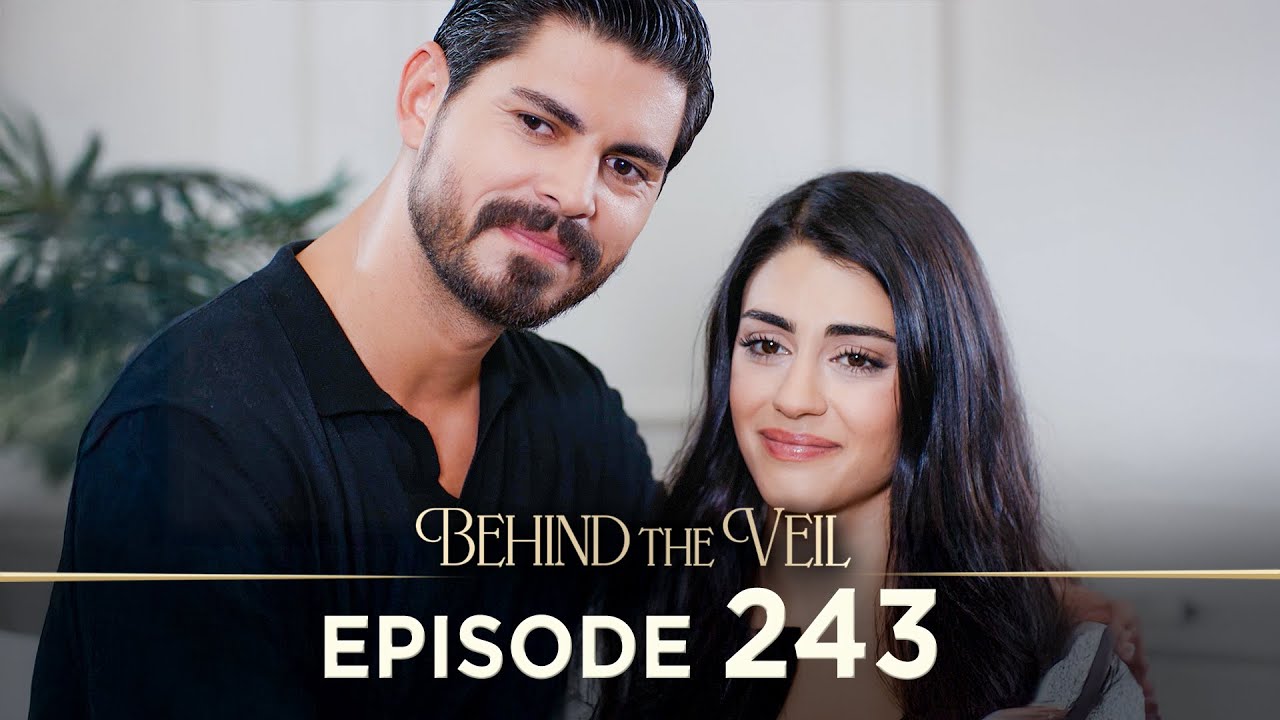 Gelin 243. Bölüm | Behind the Veil Season 3 – Don't Miss the New Episode! 🎬