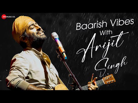 Baarish Vibes With Arijit Singh - Full Album | 1 Hour Nonstop | Apna Bana Le, Ve Maahi & More