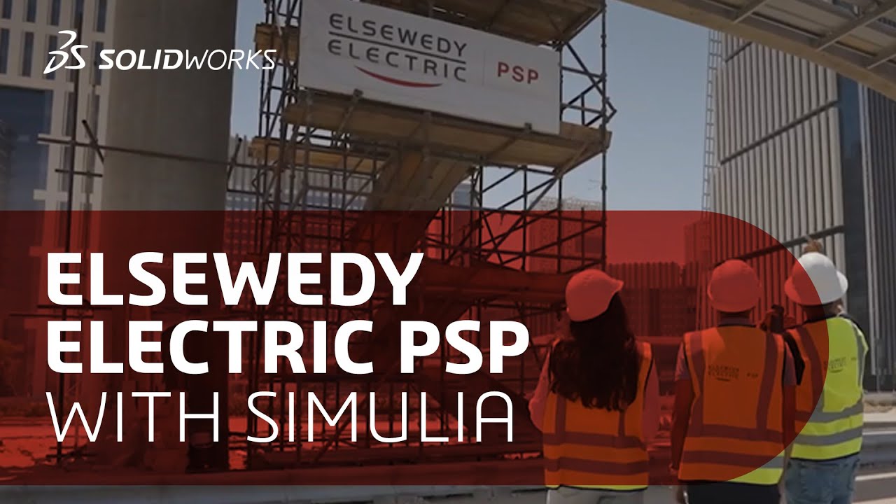 Elsewedy Electric PSP: Revolutionizing Infrastructure with Simulation-Driven Design ⚡