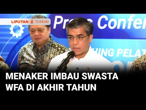 Menaker Yassierli Imbau Perusahaan Terapkan WFA saat Libur Natal & Tahun Baru 🎄