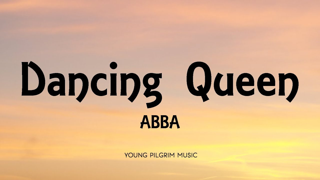 ABBA - Dancing Queen Lyrics 🎶