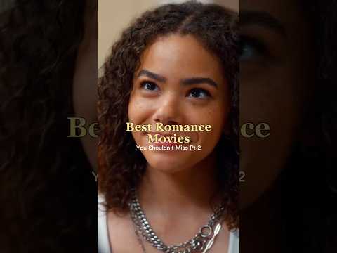 💘 Best Romance Movies You Shouldn’t Miss – Part 2! 💘