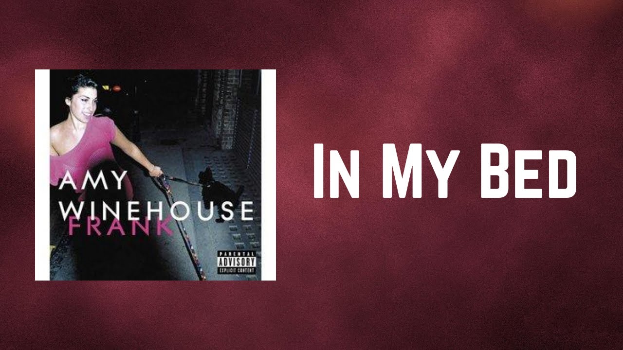 Amy Winehouse - In My Bed (Lyrics)