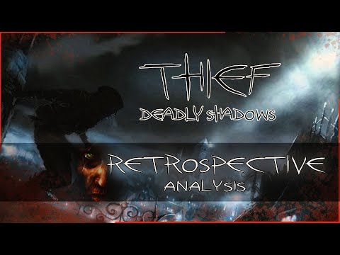 Thief: Deadly Shadows - Retrospective