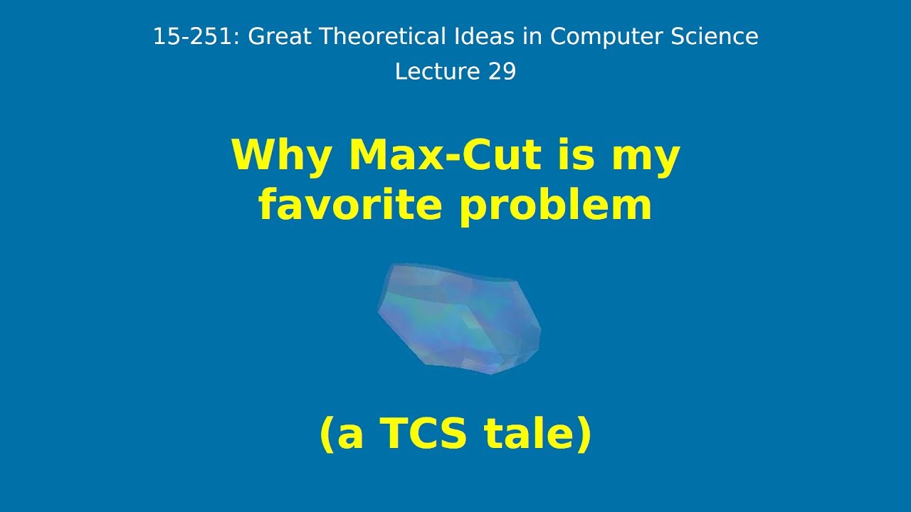 Discover Why Max-Cut Is the Most Fascinating Problem in Theoretical Computer Science 🎓