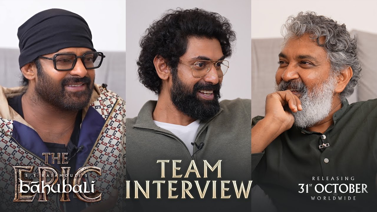 Exclusive Full Interview with SS Rajamouli, Prabhas & Rana on Baahubali: The Epic – Coming to Cinemas Oct 31, 2025 🎬