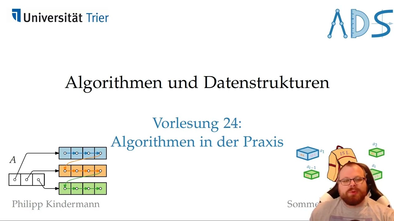 Algorithmen in der Praxis | Vorlesung 24: Algorithmen und Datenstrukturen