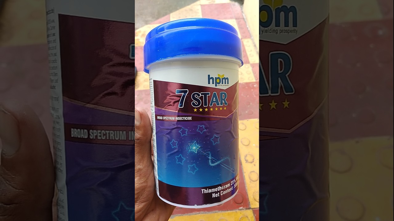 hpm 7 HPM 7-Star Thiamethoxam 25% WG - Syngenta Ektara 🌱