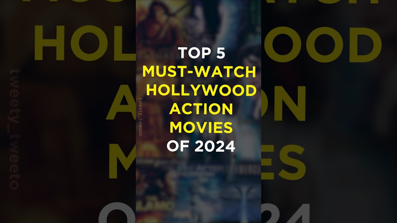 Top 5 🔥 Top 5 Must-Watch Hollywood Action Movies of 2024