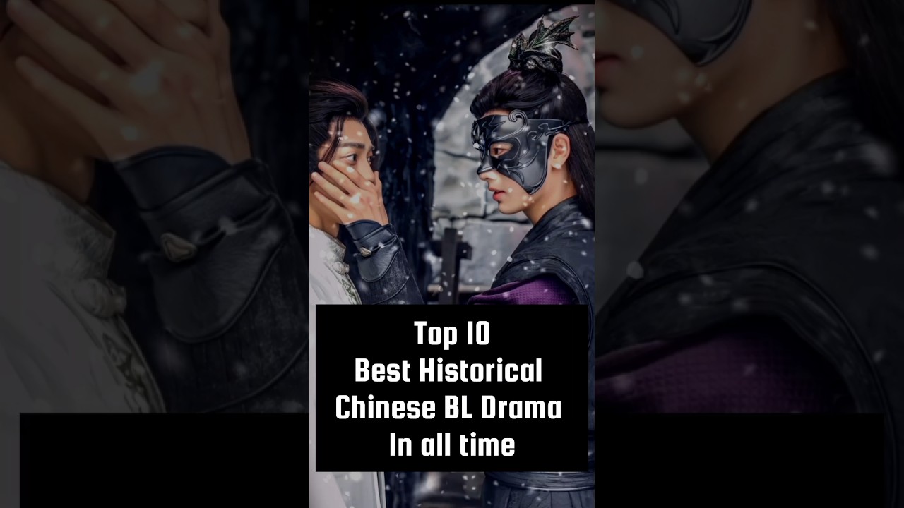 Top 10 Historical BL Dramas of All Time π¦