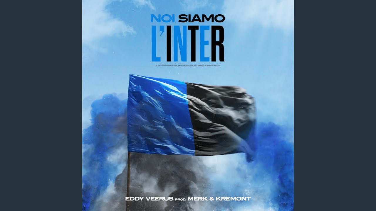 Noi Siamo L'Inter - Eddy Veerus 🎶