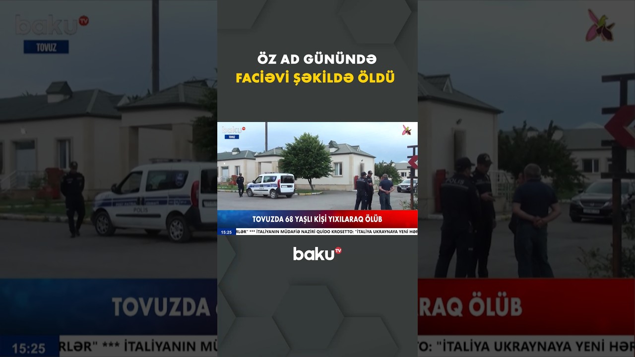 Tovuzda Doğum Günündə Ölüm Hadisəsi: Ad günü məclisi yasa döndü