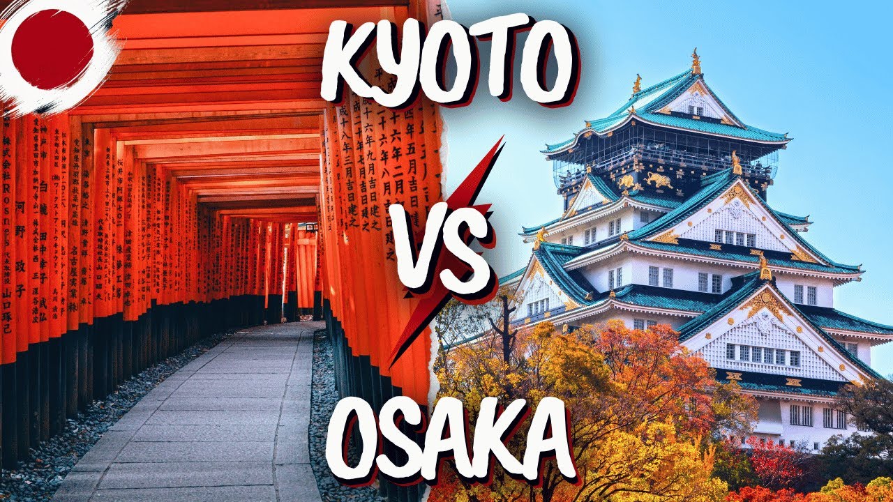 Kyoto vs Osaka: Japan Travel Guide 🌸🍣