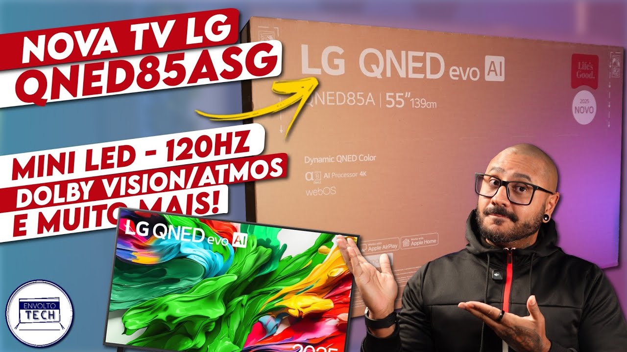 Unboxing e Primeiras Impressões da Nova TV LG Mini LED QNED85ASG com IA, Dolby Vision e Atmos