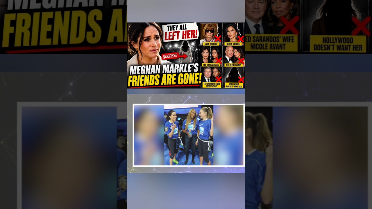 Meghan Markle's Trusted Friends Turn Away 🚶♀️