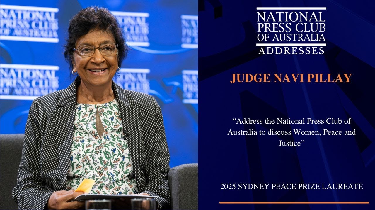 IN FULL: Judge Navi Pillay's Address to the National Press Club of Australia