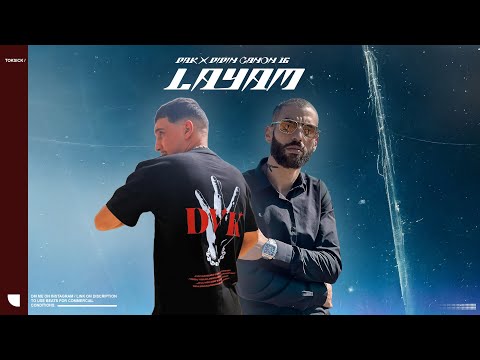 Didine Canon 16 x DAK  - " LAYAM " (Remix by. Toksick)