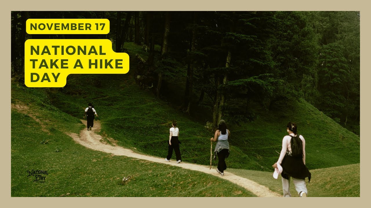NATIONAL TAKE A HIKE DAY - November 17