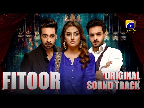 Fitoor | OST | Faysal Quraishi | Hiba Bukhari | Wahaj Ali #ost #song