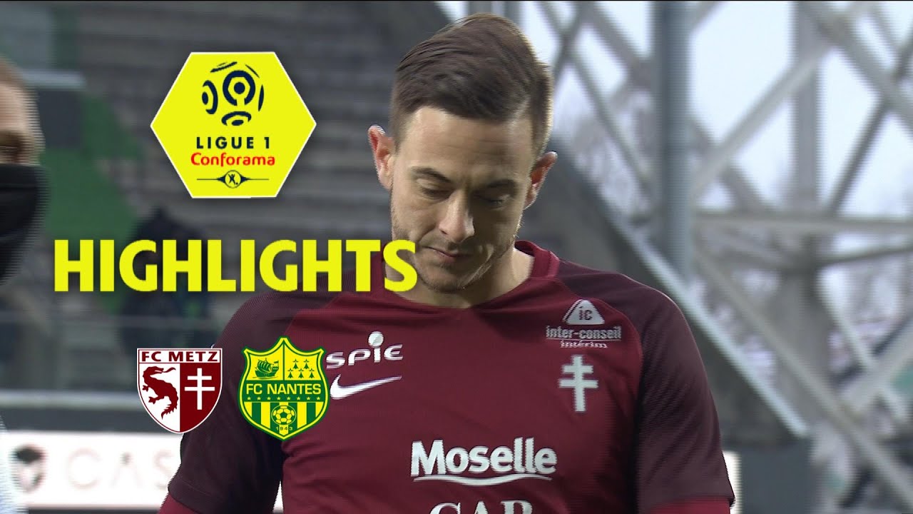 FC Metz vs FC Nantes 1-1 Highlights | Exciting Ligue 1 Clash (2017/18) ⚽