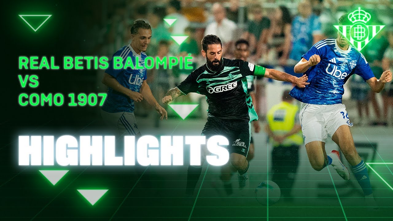 Resumen Destacado del Partido Amistoso: Real Betis Balompié vs Como 1907 ⚽