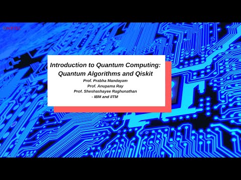 LIVE - Introduction to Quantum Computing: Quantum Algorithms and Qiskit