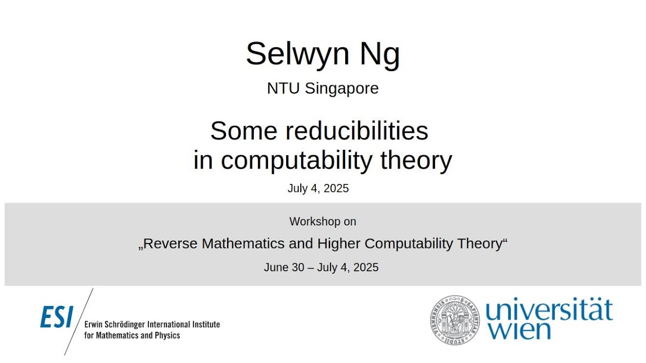 Selwyn Ng on Key Reducibilities in Computability Theory 🧠