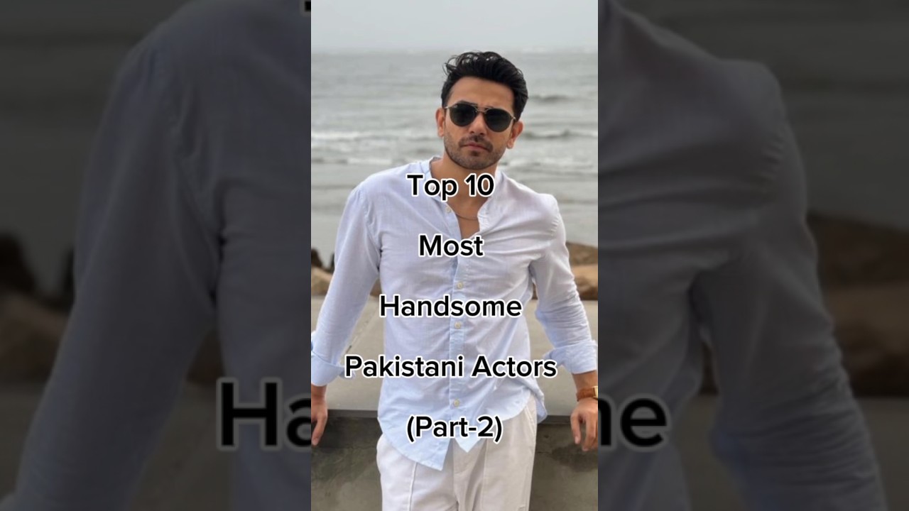 Top 10 Handsome Pakistani Actors - Part 2 😱