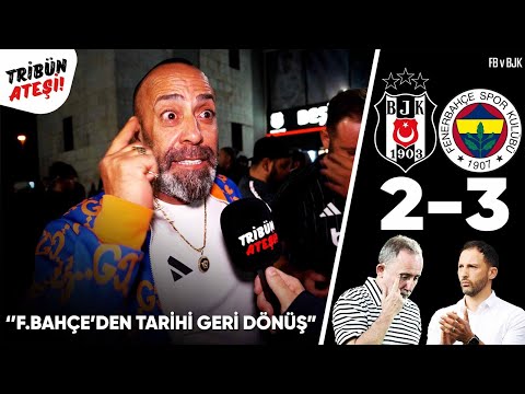 FENERBAHÇE'DEN TARİHİ GERİ DÖNÜŞ! | Beşiktaş 2-3 Fenerbahçe | Maç Sonu Taraftar Röportajları!