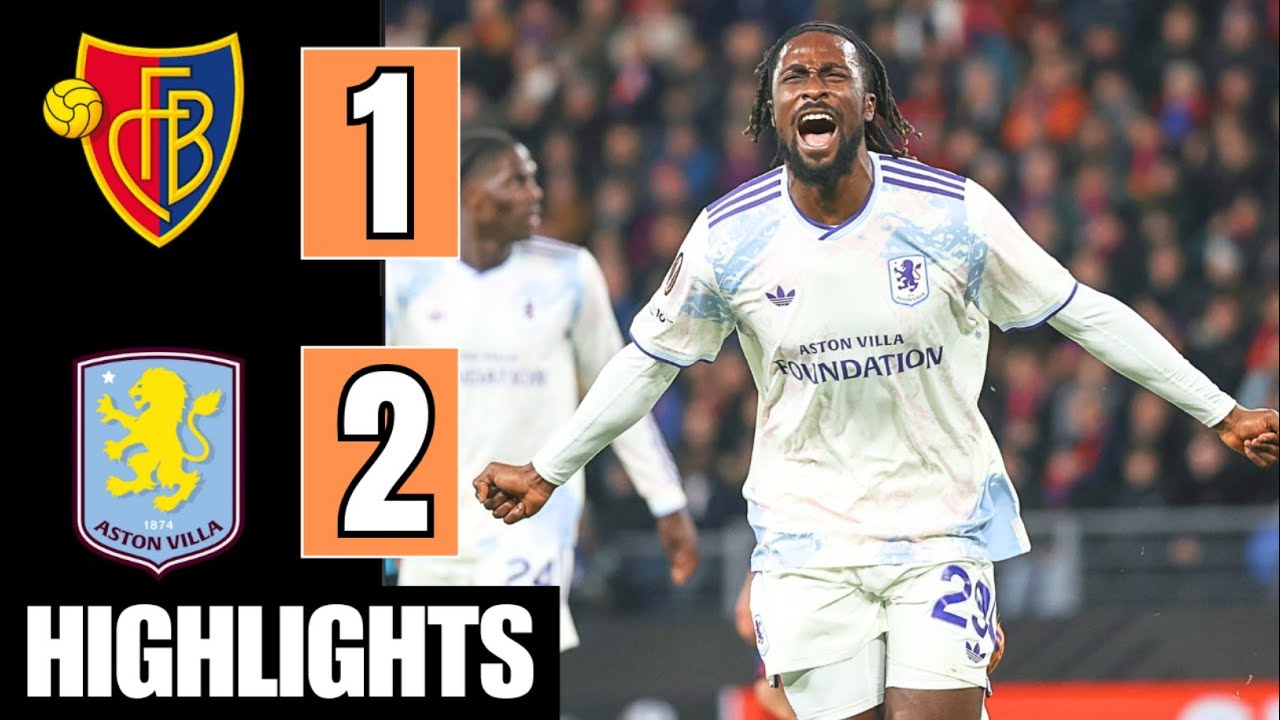Basel vs Aston Villa 1-2 Highlights & Goals ⚽