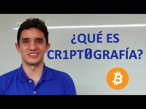 ¿Qué es Criptografía? - Fundamentos de Bitcoin y Blockchain #5 (2019)
