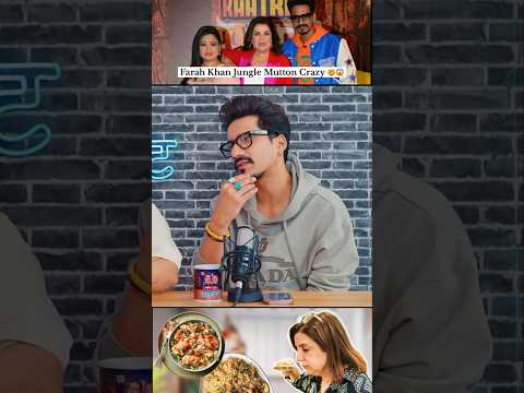 Farah Khan Jungle Mutton Crazy 🤯😱 #podcast #farahkhan #bollywood