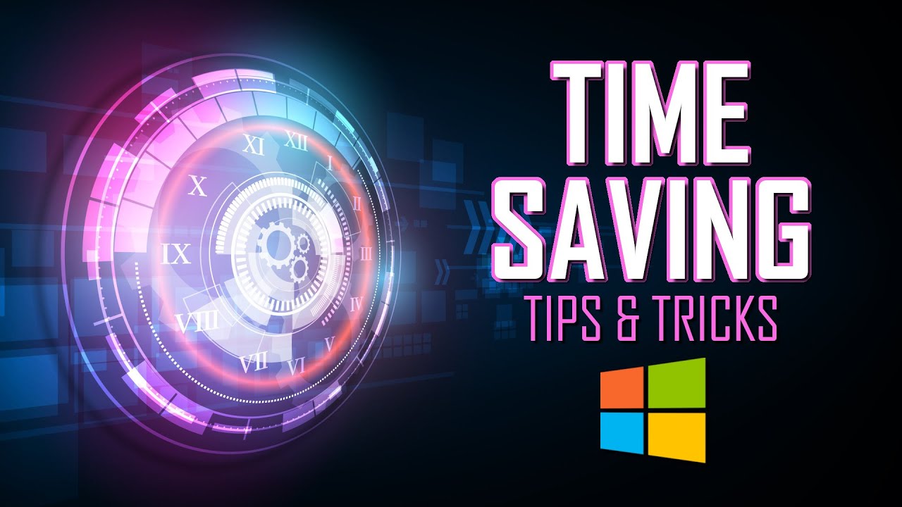 Effective Windows 10 Tips and Tricks to Save Time