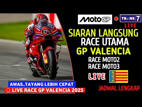 Jadwal Siaran Langsung race MotoGP Valencia 2025 hari ini - gp Valencia live Trans7 hari ini