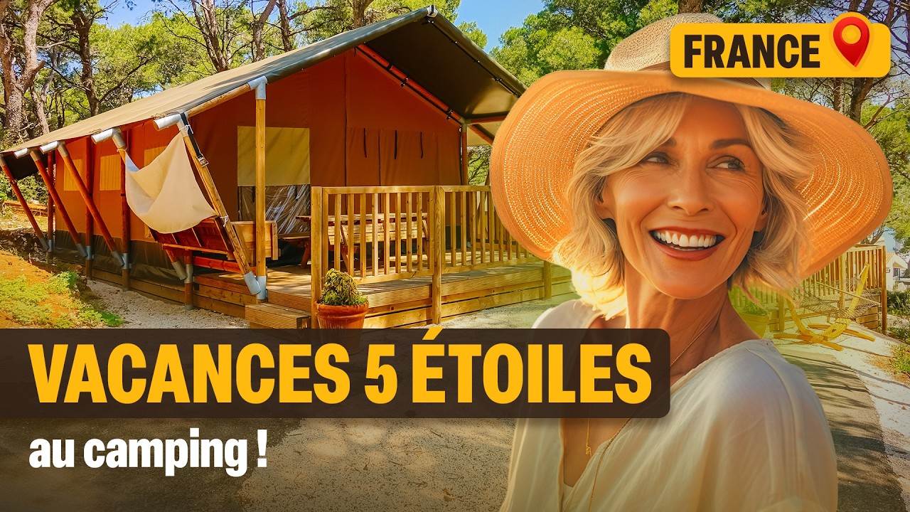 Français en vacances de rêve dans des campings de luxe 🇫🇷