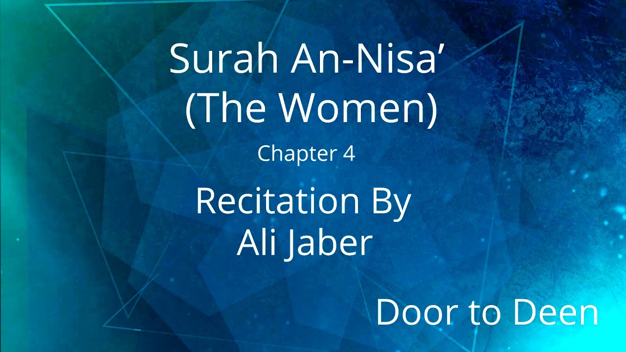 Surah An-Nisa' Recitation by Ali Jaber 🎧