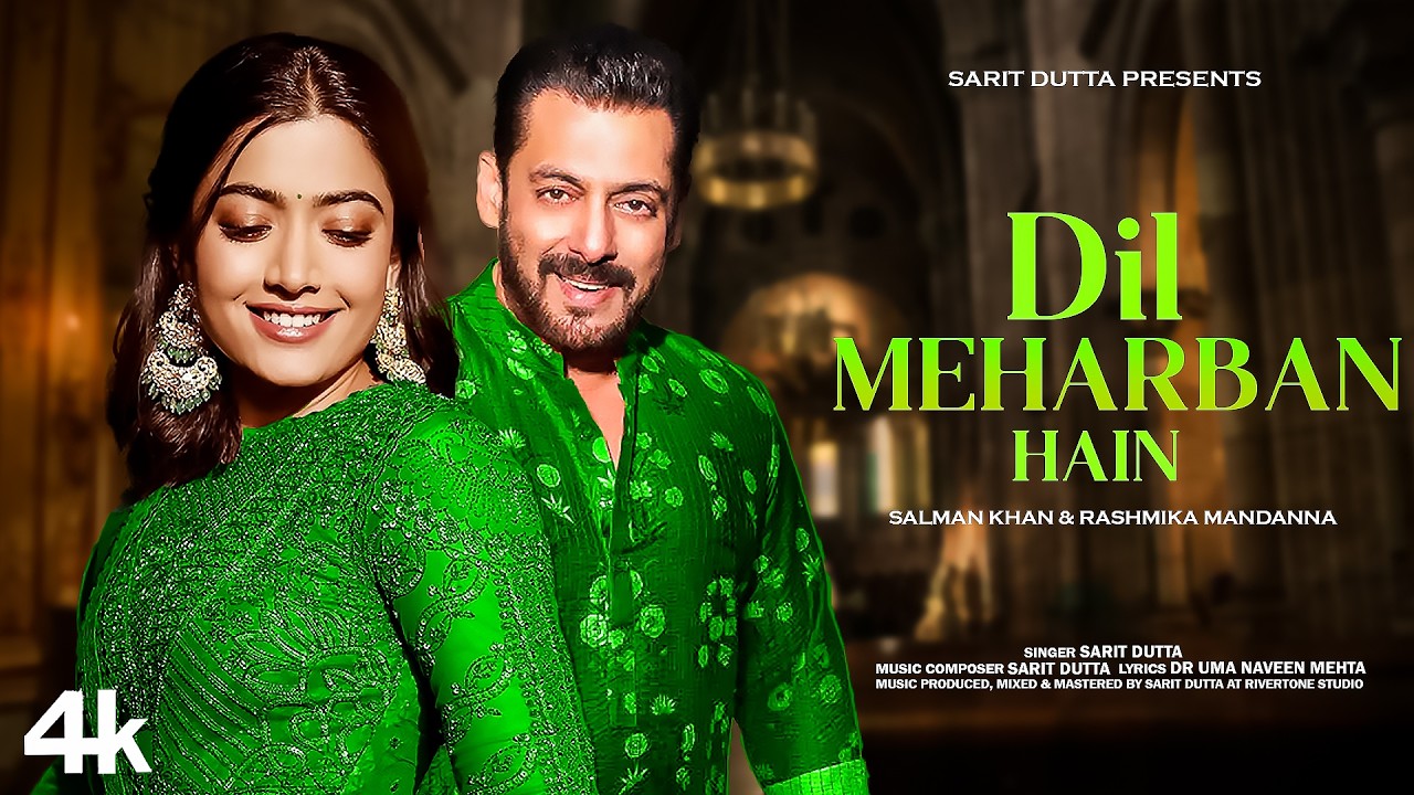 Dil Meharban Hain (2025) | Salman & Rashmika ๐ถ
