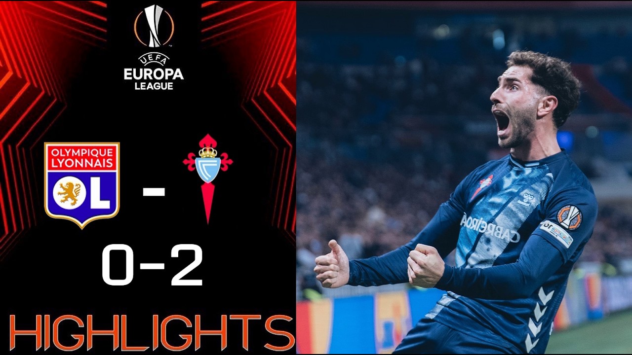 Lyon vs Celta: Resumen y Goles UEFA Europa League ⚽