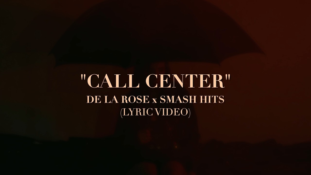 Call Center 🎶 De La Rose x Smash Hits Lyric Video