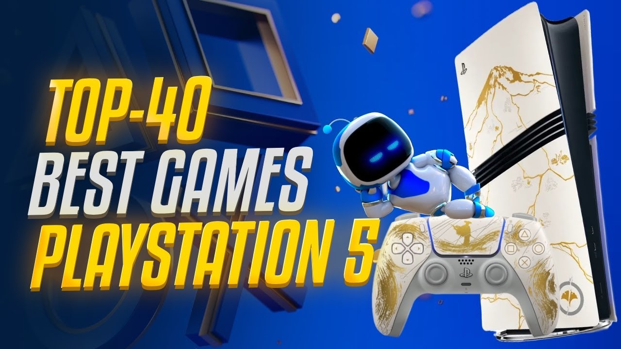 Top 40 Best PS5 Games to Play in 2026 🎮