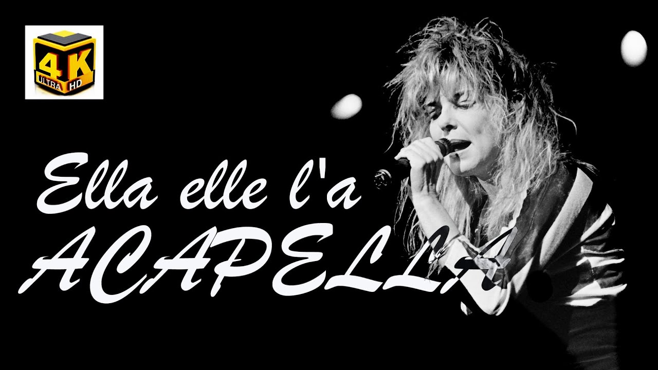 France Gall - Ella, Elle l'a [Acapella] 4K UHD