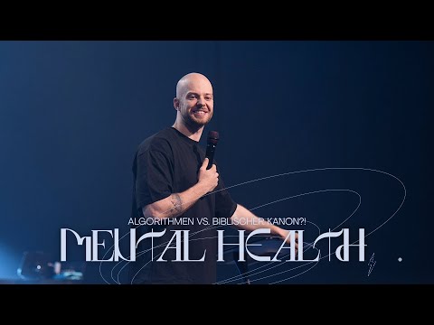 MENTAL HEALTH – Algorithmen vs. biblischer Kanon?! – Patrick Geis