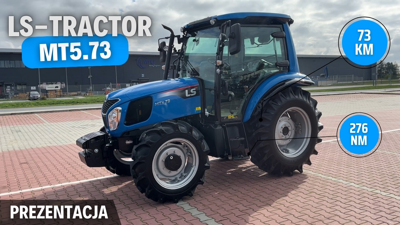 LS Tractor MT5.73 – Idealny Ciągnik 75 KM | Test i Prezentacja 🚜