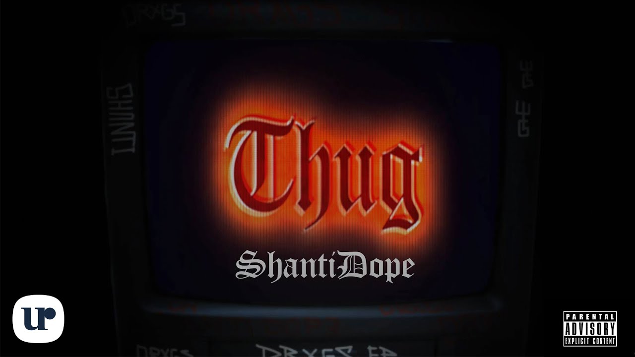 Shanti Dope - Thug (Official Lyric Video)