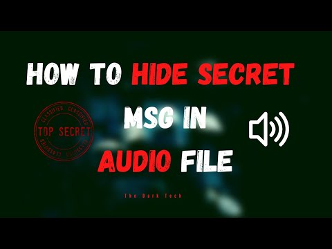 How to Hide secret msg in Audio File | Audio Steganography | The Dark Tech