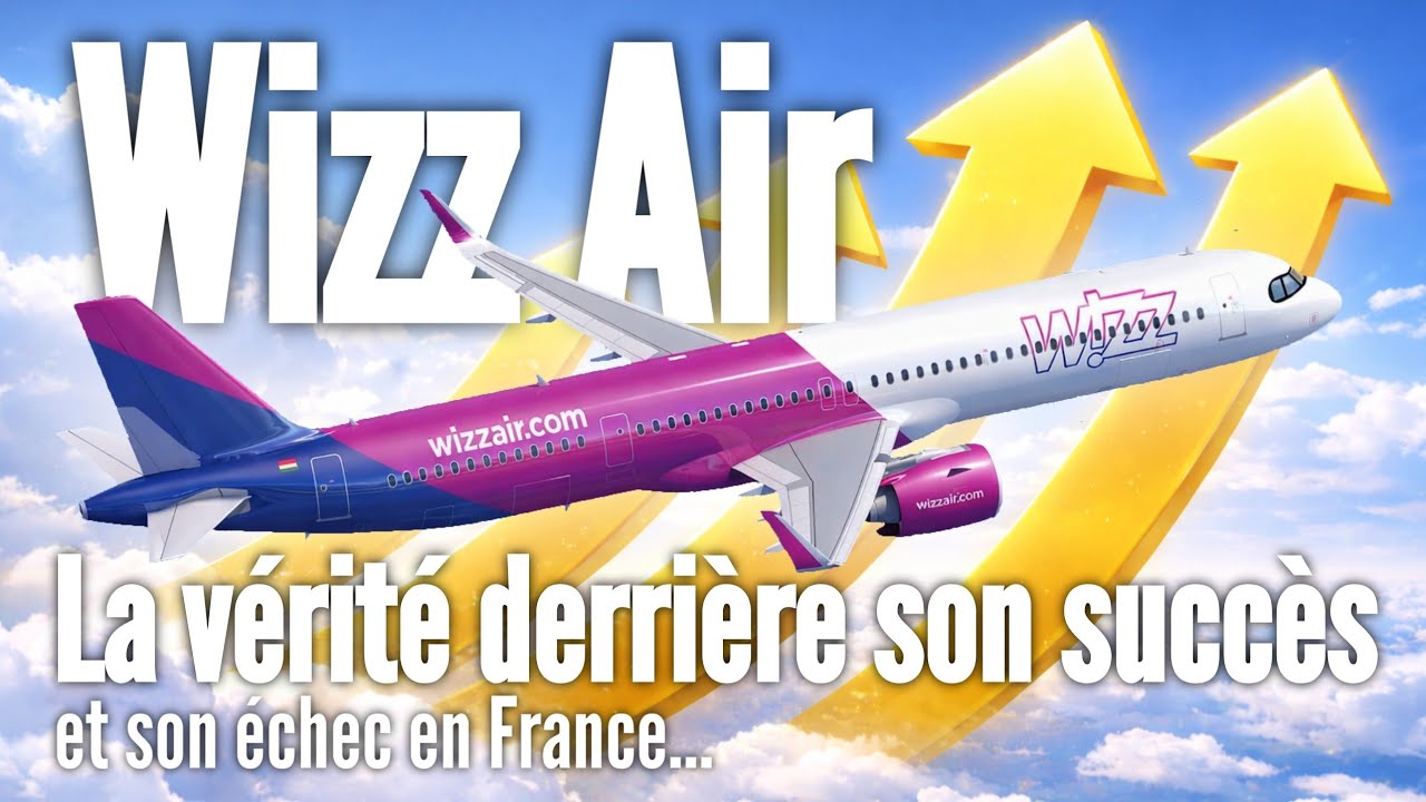 Pourquoi Wizz Air évite la France (et cartonne en Europe)