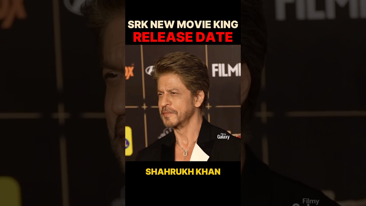 Shahrukh Khan's New Movie 'King' Release Date π¬