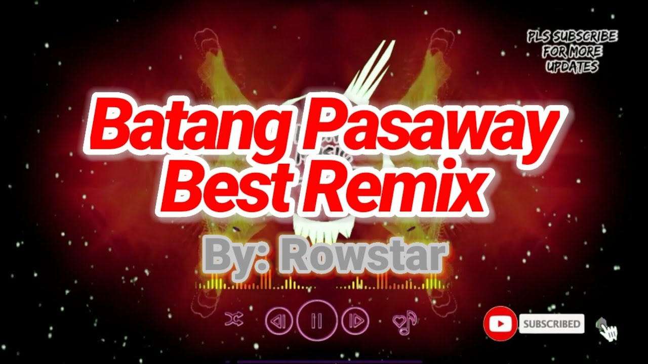 Batang Pasaway Remix 🎶 Support My Channel!
